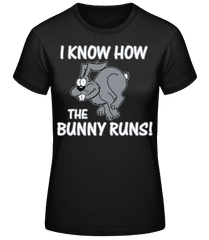 How The Bunny Runs · Frauen T-Shirt B&C