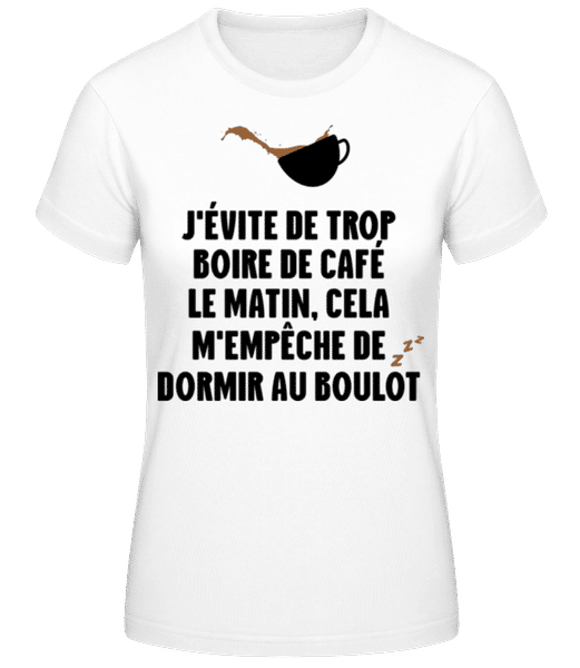 Aperçu: J'évite De Trop Boire De Café Le Matin - T-shirt standard Femme - Blanc - Devant