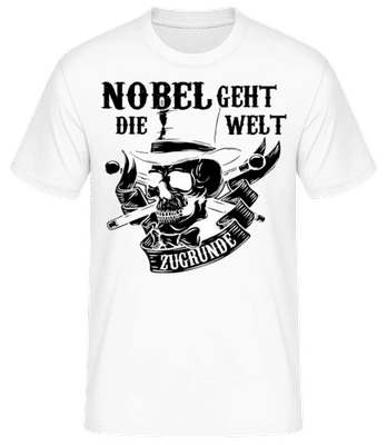 Nobel Geht Die Welt Zugrunde - Männer Basic T-Shirt - Weiß - Vorne