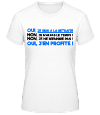 Oui, Je Suis À La Retraite! - T-shirt femme B&C - Blanc - Devant