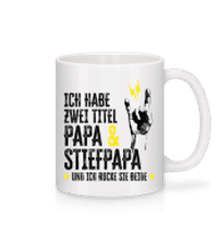 Ich Habe Zwei Titel Papa Und Stiefpapa - Tasse - Weiß - Vorne