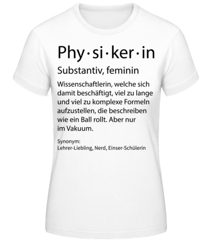 Vorschau: Physikerin Quatsch Duden - Frauen Basic T-Shirt - Weiß - Vorne
