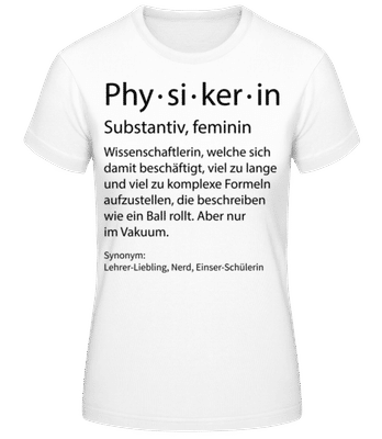 Physikerin Quatsch Duden - Frauen Basic T-Shirt - Weiß - Vorne