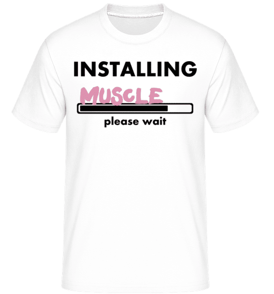 Aperçu: Installing Muscles -  T-Shirt Shirtinator homme - Blanc - Devant