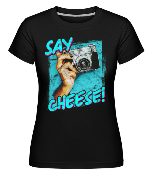 Aperçu: Say Cheese -  T-shirt Shirtinator femme - Noir - Devant