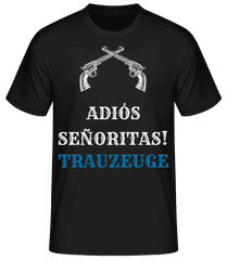 Adio´s Sen~oritas Trauzeuge Pistol · Männer Basic T-Shirt