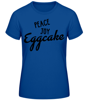 Peace Joy Eggcake - Frauen Basic T-Shirt - Royalblau - Vorne