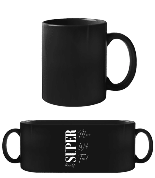Aperçu: Super Mom Wife Tired Momlife - Tasse Noire - Noir - Devant