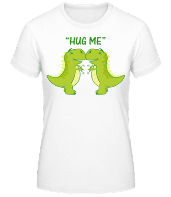 Hug Me Dinosaurs - Camiseta básica de mujer - Blanco - delante