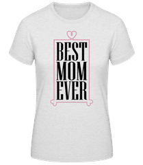 Best Mom Ever 2 · Dámske basic tričko