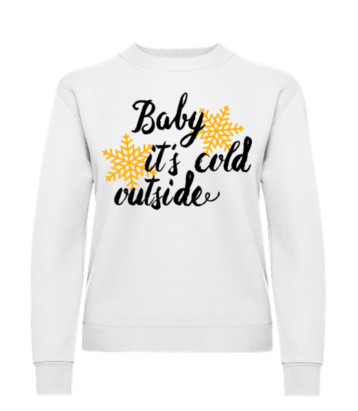 Aperçu: Baby It's Cold Outside - Sweatshirt Femme - Blanc - Devant