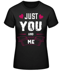 Just You And Me · Women's Basic T-Shirt