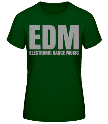 EDM Electronic Dance Music - T-shirt standard Femme - Vert bouteille - Devant