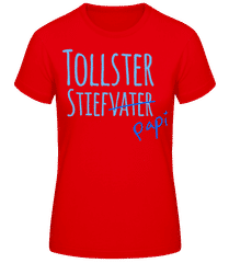 Tollster Stiefpapi · Frauen T-Shirt B&C
