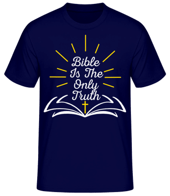Bible Is The Only Truth - Männer Basic T-Shirt - Marine - Vorne