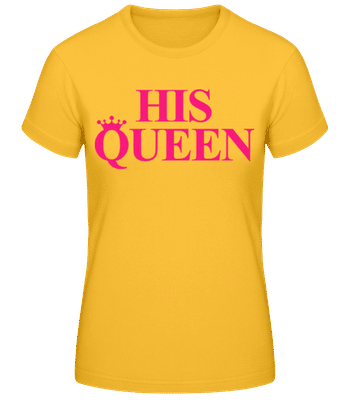 His Queen Pink - Frauen Basic T-Shirt - Goldgelb - Vorne