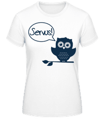 Servus! - Eule · Frauen Basic T-Shirt
