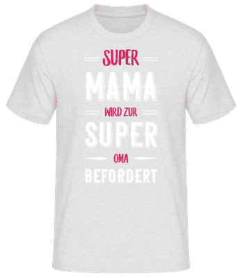 Super Mama Super Oma - Männer Basic T-Shirt - Grau meliert - Vorne