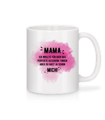 Mama Hast Ja Schon Mich · Tasse