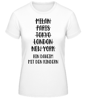 Bin Daheim Mit Den Kindern - Frauen Basic T-Shirt - Weiß - Vorne