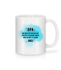 Opa Hast Ja Schon Uns · Tasse