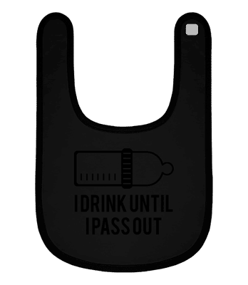 I Drink Until I Pass Out - Bavoir Bébé bio - Noir - Devant