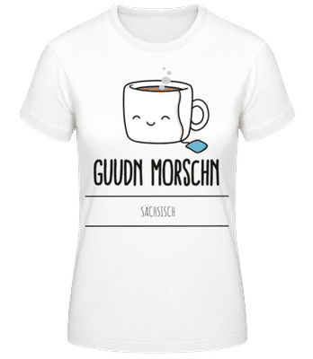 Guudn Morschn - Frauen Basic T-Shirt - Weiß - Vorne