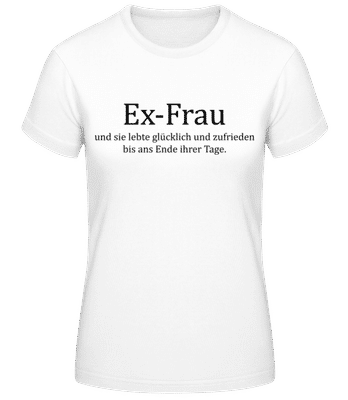 Ex Frau - Frauen Basic T-Shirt - Weiß - Vorne