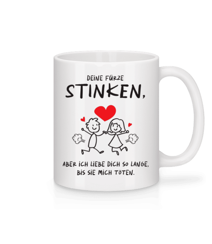 Vorschau: Deine Fürze Stinken Aber Ich Liebe Dich - Tasse - Weiß - Vorne