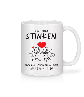 Deine Fürze Stinken Aber Ich Liebe Dich - Tasse - Weiß - Vorne