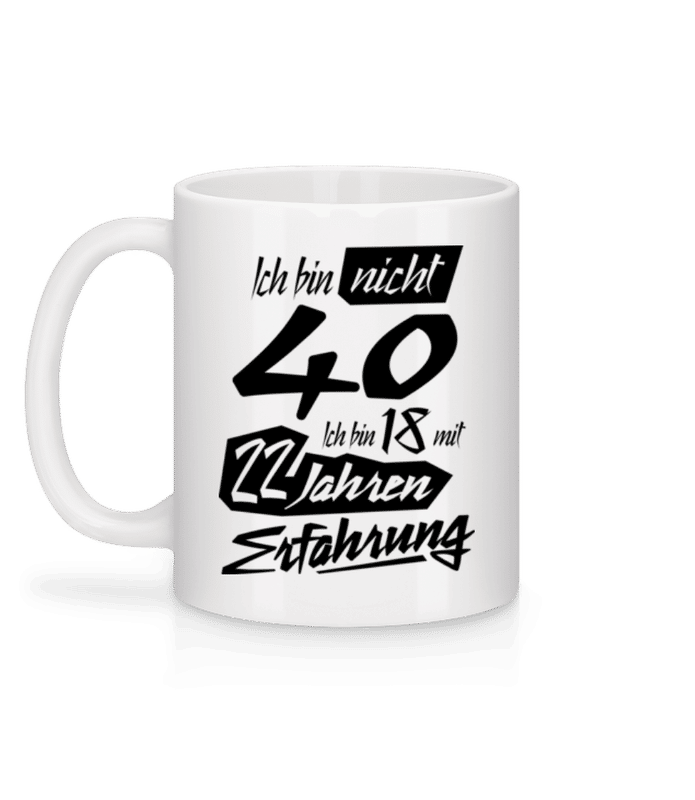 Vorschau: 18 Mit 22 Jahren Erfahrung - Tasse - Weiß - Hinten