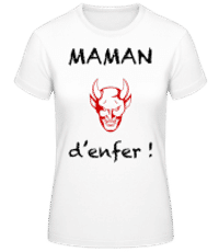 Maman D'Enfer - T-shirt standard Femme - Blanc - Devant
