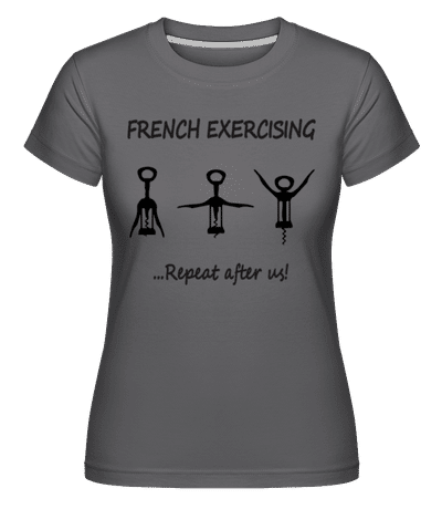French Exercising -  T-shirt Shirtinator femme - Anthracite - Devant