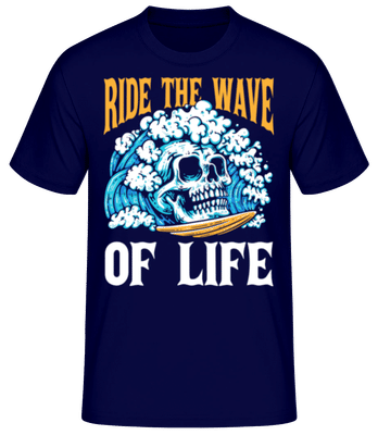 Ride The Wave Of Life - Pánské basic tričko - Namořnická modrá - Napřed