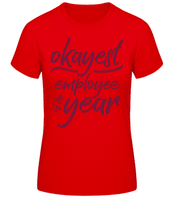Okayest Employee - Dámske basic tričko - Červená - Predné