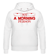 Not A Morning Person 1 · Sweat à capuche Homme