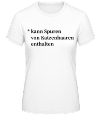 Spuren Von Katzenhaaren · Frauen Basic T-Shirt