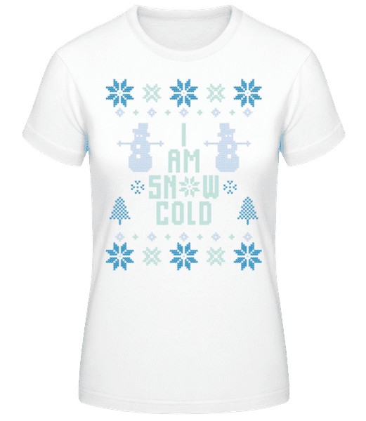 Aperçu: I Am Snow Cold - T-shirt standard Femme - Blanc - Devant