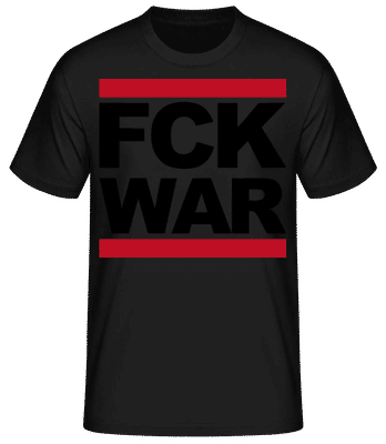 FCK WAR Black - Männer Basic T-Shirt - Schwarz - Vorne