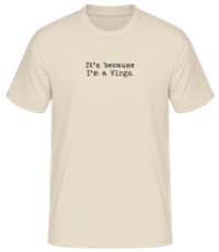 It's Because I'm A Virgo - Men's Basic T-Shirt - Cream - Front