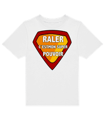 Raler C´Esmon Super Pouvoir · T-shirt enfants B&C