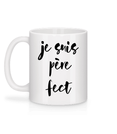Je Suis Père Fect - Mug en céramique blanc - Blanc - Derrière