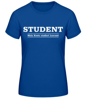 Mein Konto Studiert Leeramt - Frauen Basic T-Shirt - Royalblau - Vorne