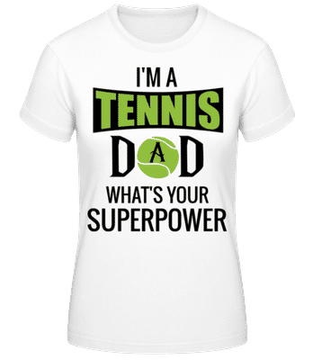 Tennis Dad Superpower - T-shirt femme B&C - Blanc - Devant
