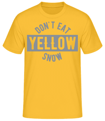 Don't Eat Yellow Snow - Camiseta básica para hombre - Amarillo dorado - delante