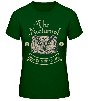 I Hunt You While You Sleep - T-shirt standard Femme - Vert bouteille - Devant