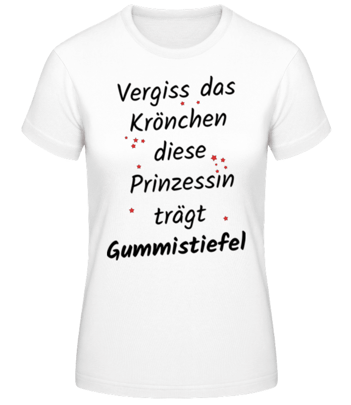 Vorschau: Prinzessin Trägt Gummistiefel - Frauen Basic T-Shirt - Weiß - Vorne