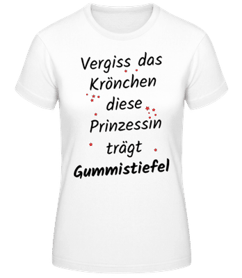 Prinzessin Trägt Gummistiefel - Frauen Basic T-Shirt - Weiß - Vorne