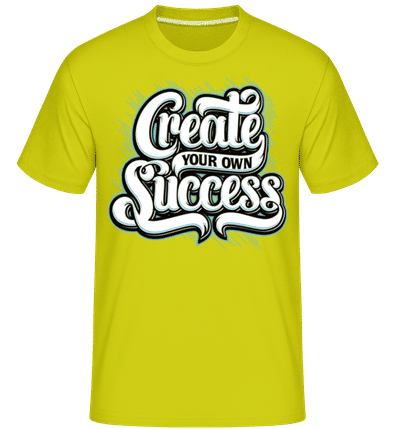 Create Your Own Success -  Shirtinator Men's T-Shirt - Lime - Front