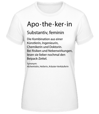 Apothekerin Quatsch Duden Hoch - Frauen Basic T-Shirt - Weiß - Vorne